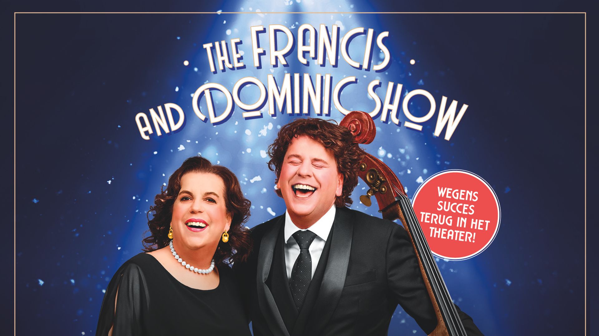 The Francis and Dominic Show - Francis van Broekhuizen en Dominic Seldis