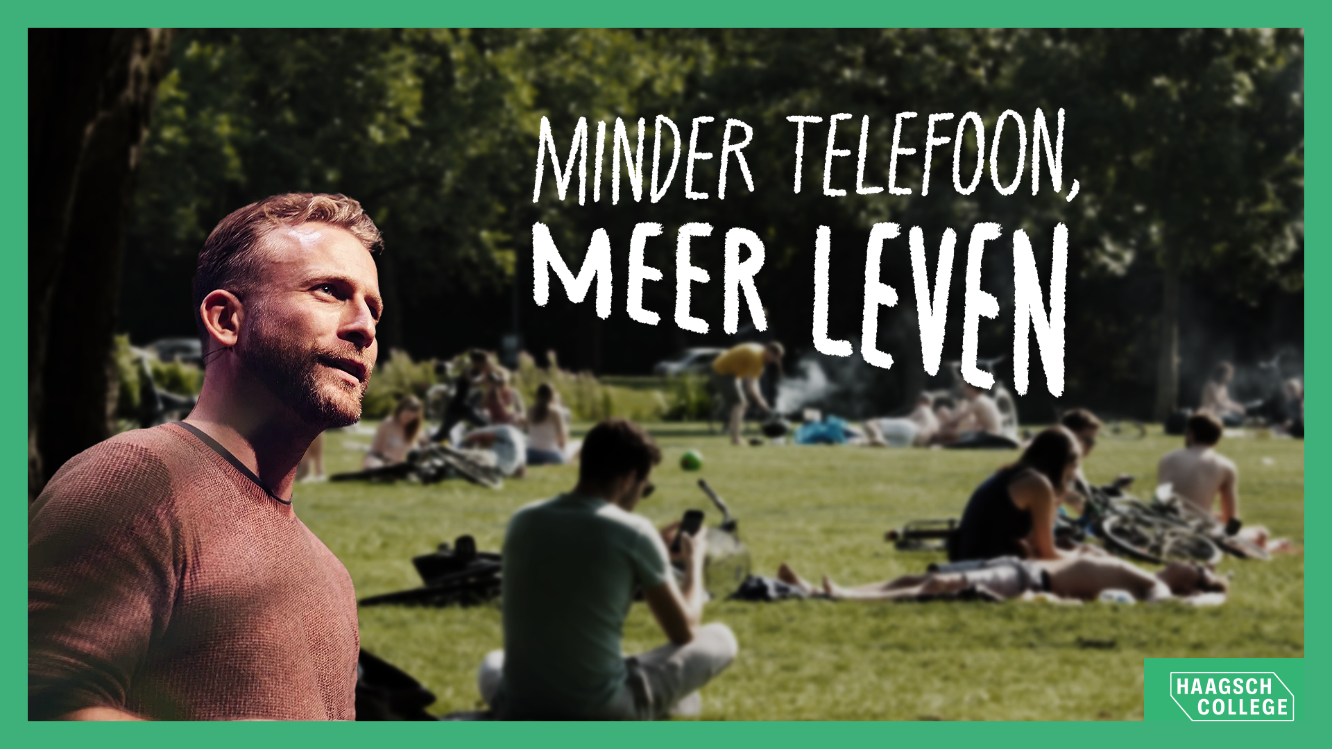 Minder Telefoon, Meer Leven - Haagsch College